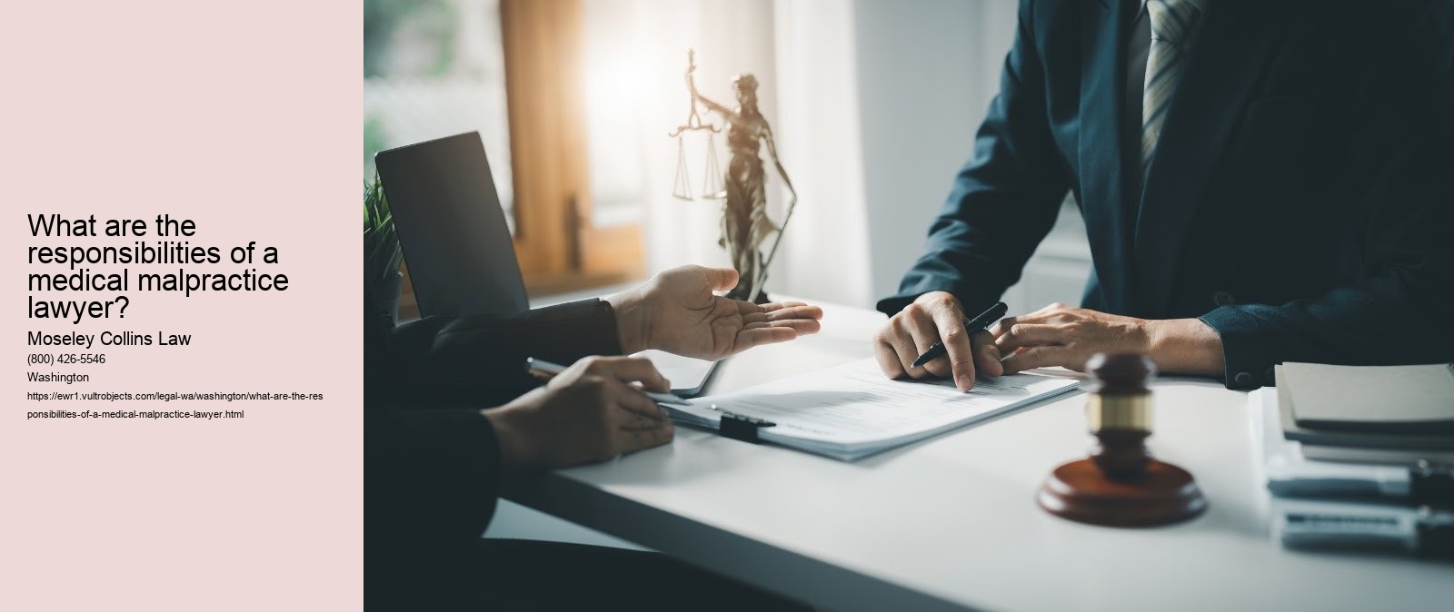 What are the responsibilities of a medical malpractice lawyer?